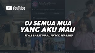 Download lagu DJ SEMUA MUA YANG AKU MAU - ASTAGA BERCANDA STYLE BABAT VIRAL TIKTOK mp3 Download lagu DJ SEMUA MUA YANG AKU MAU - ASTAGA BERCANDA STYLE BABAT VIRAL TIKTOK mp3