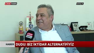 MEMLEKET PARTİSİ GENEL BAŞKAN YARDIMCISI MEVLÜT DUDU: BİZ İKTİDAR ALTE