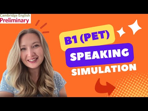 B1 PRELIMINARY (PET) SPEAKING EXAM SIMULATION PRACTICE