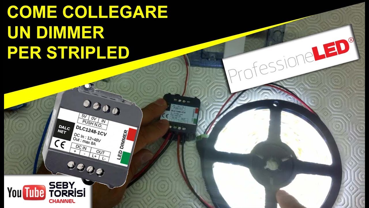 COME COLLEGARE UN DIMMER LED e cosa serve