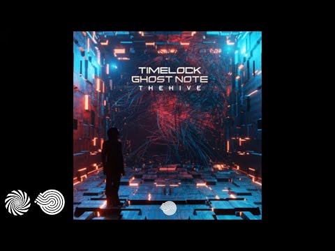 Timelock & Ghost Note - The Hive