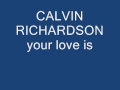 calvin richardson your love is