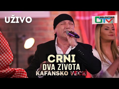 CRNI - DVA ZIVOTA | 2021 | UZIVO | OTV VALENTINO