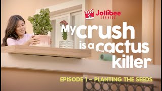 My Crush Is A Cactus Killer: Episode 1 – Planting the Seeds