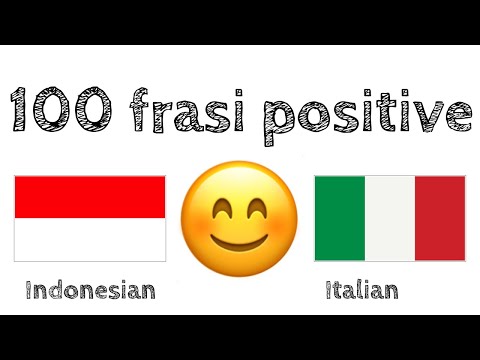 100 frasi positive +  complimenti - Indonesiano + Italiano - (Madrelingua)