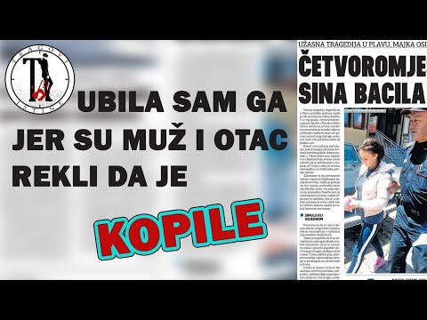 UBILA SAM GA, JER SU OTAC I MUZ REKLI DA JE KOPILE - TRAGOVI ISTINE