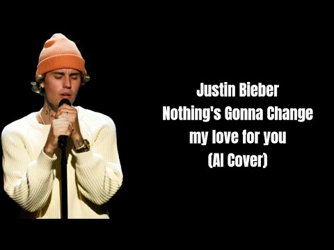 Justin Bieber AI - Nothing's gonna change my love for you | BeanieStudios