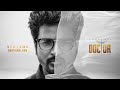 Nenjame Doctor Daughter Emotional Bgm SivaKarthikeyan Nelson Anirudh