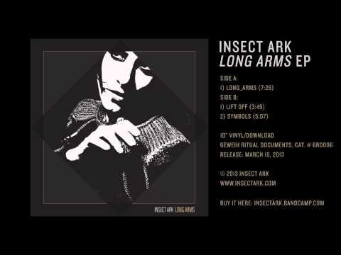 Insect Ark "Long Arms" Full EP 2013