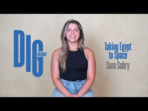 Dig Deeper E15 | Taking Egypt to Space with Sara Sabry | Womena