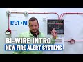 EATON Fire Range & Bi-Wire Intro: Guide to Fire Alarm Systems & Installation