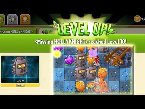 Plants vs. Zombies 2 - Unfinished Holly Knight Max level