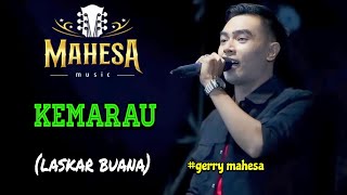 Download lagu KEMARAU - GERRY MAHESA || MAHESA MUSIC || LASKAR BUANA mp3