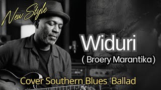 Download lagu Widuri - Broery Marantika | Cover Southern Blues Ballad mp3 Download lagu Widuri - Broery Marantika | Cover Southern Blues Ballad mp3