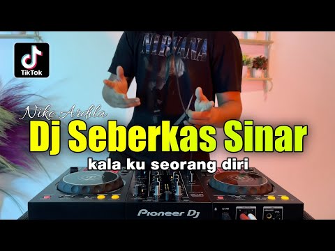 DJ SEBERKAS SINAR - KALA KU SEORANG DIRI REMIX VIRAL TIKTOK TERBARU 2022 FULL BASS