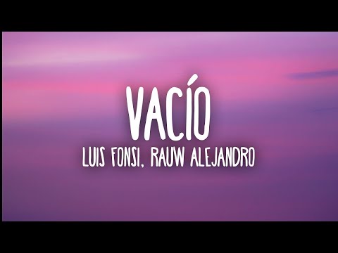 Luis Fonsi, Rauw Alejandro - Vacío (Letra/Lyrics)  | [1 Hour Version]