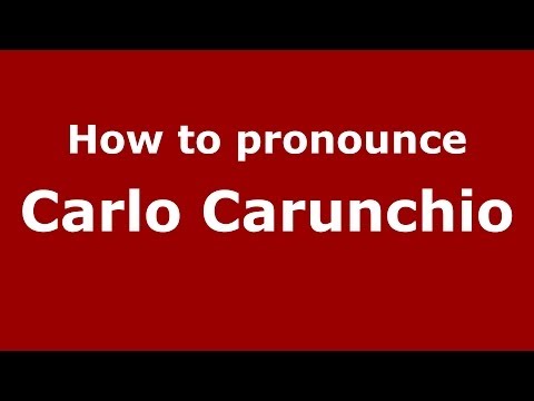 How to pronounce Carlo Carunchio (Italian/Italy)  - PronounceNames.com
