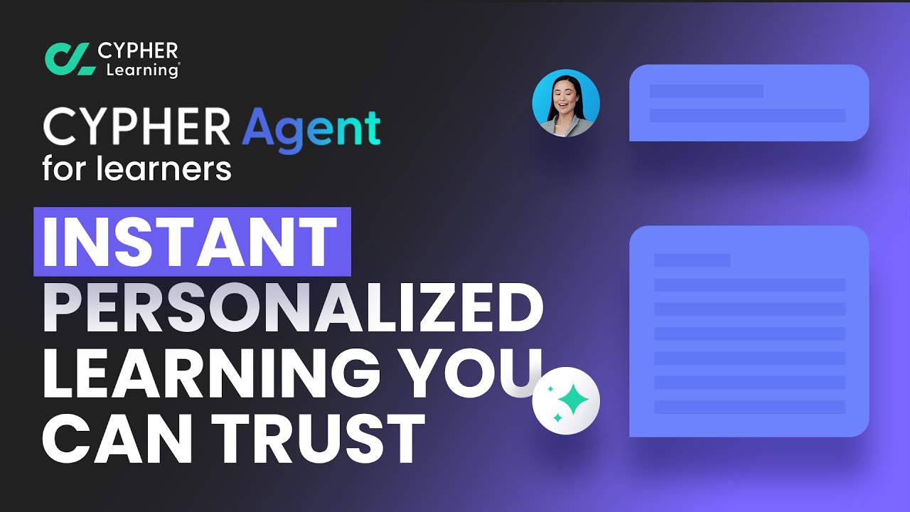NEW! CYPHER Agent for learners - instant, personalized learning in the moment!