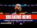 BREAKING: LeBron James to Return Tonight vs Celtics | CBS Sports HQ