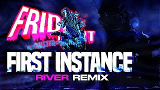 Cover art for FIRST INSTANCE (RIVER REMIX)