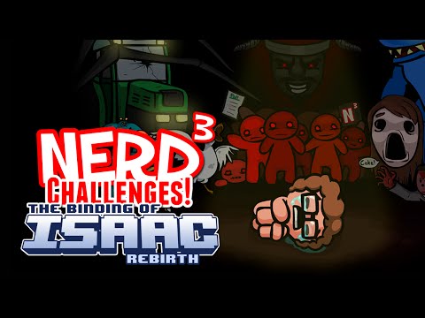 Nerd³ Challenges! The Binding of Me: Rebirth