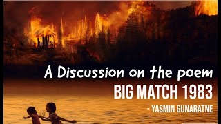 Discussion on the poem Big Match 1983