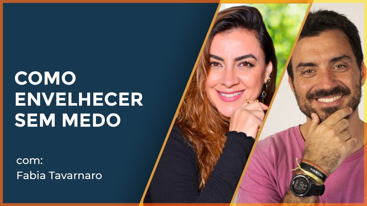 Como envelhecer sem medo?