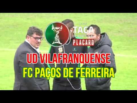 Vilafranquense 1-0 Paços de Ferreira TAÇA PORTUG...