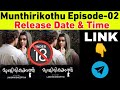 Munthirikothu Yessma Series 2nd Episode Streaming Only On Yessma Series Release Date Time