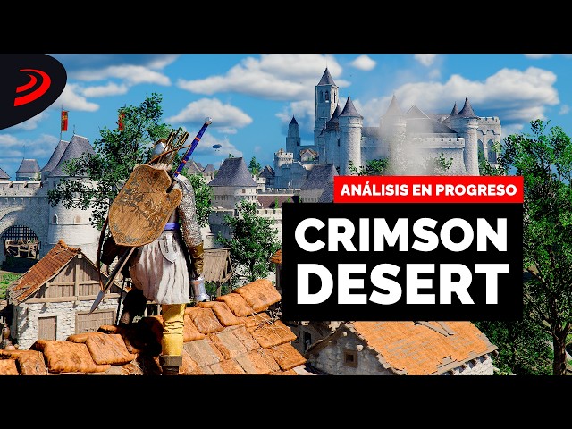 CRIMSON DESERT es BUENÍSIMO, PERO puede NO SER lo que ESPERAS - ANÁLISIS en PROGRESO