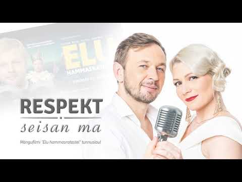 Respekt - Seisan Ma (mängufilm "Elu Hammasratastel" tunnuslaul)