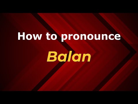 How to pronounce Balan in Malaysia? Malaysian pronunciation of Balan - Pronounce Names