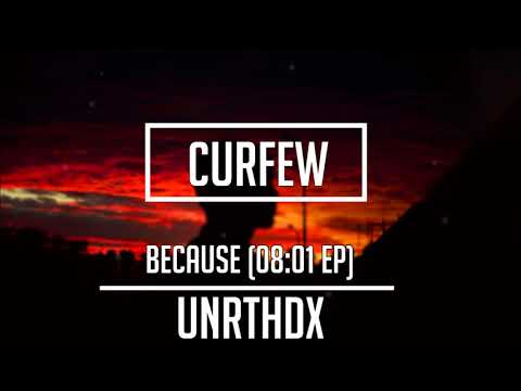 Because - Curfew (08:01 EP)