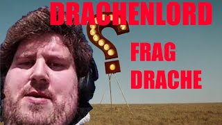 Drachenlord frag Drache! Arnidegger reaction!