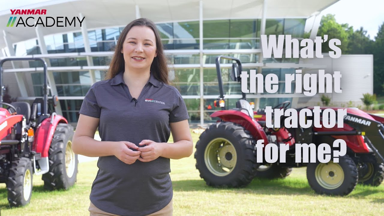 YANMAR _ What's the Right Tractor for Me?