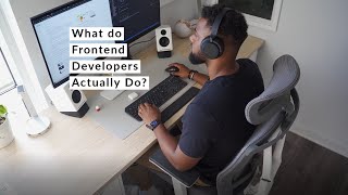 What does a Frontend Developer Actually Do?