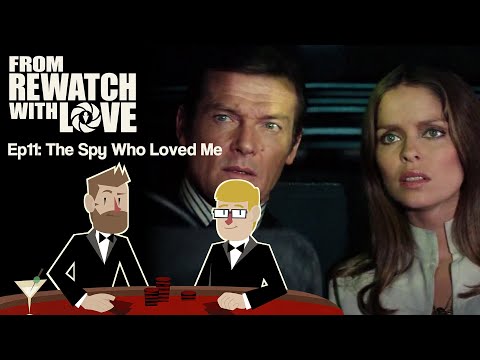 A Henchman That Cannot be Killed - The Spy Who Loved Me (1977) || From Rewatch with Love Ep11