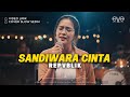 SANDIWARA CINTA REPVBLIK VIDEO LIRIK COVER SLOW