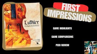 The Board Gaming Doctor - Luthier: The Art of the Instrument video thumbnail