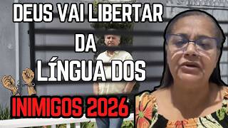 DEUS VAI LIBERTAR DA LÍNGUA DOS INIMIGOS 2026🔥- Miss Cristina Maranhão