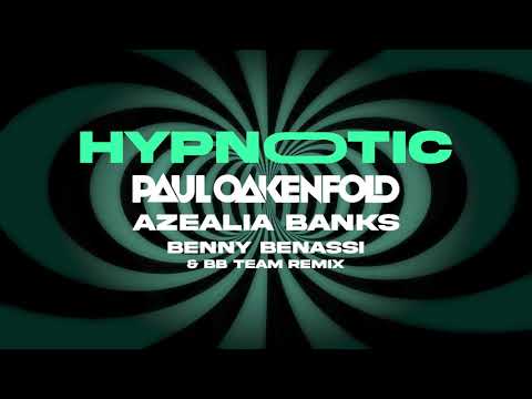 Paul Oakenfold X Azealia Banks - Hypnotic (Benny Benassi & BB Team Remix)
