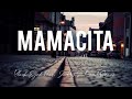 Mamacita - Black eyed peace, J.Rey soul and Ozuna (Lyrics)