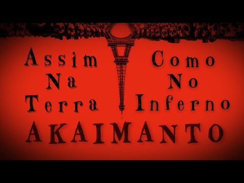 Akaimanto - Assim Na Terra Como No Inferno