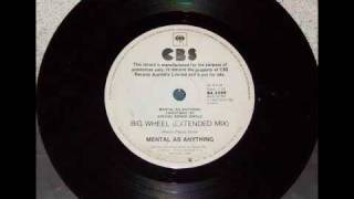 Mental as Anything - Big Wheel - extended mix