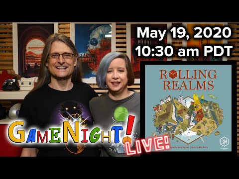 Rolling Realms - GameNight LIVE! May 19, 2020 10:30am PDT