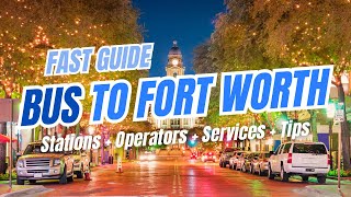 Bus to FORT WORTH, Texas: Greyhound, Flixbus, Tornado Bus Tips & Station Guide