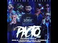 Pacto Remix (Official IA Version) - Bad Bunny, Noriel, Almighty, Anuel AA y Más