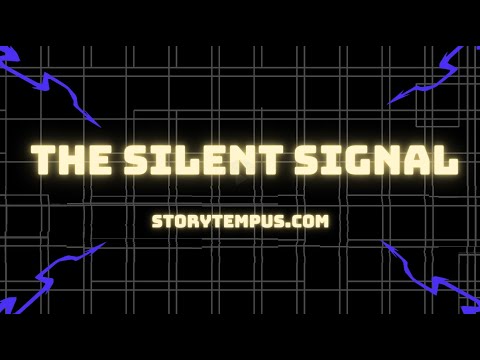 The Silent Signal