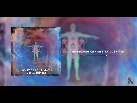 Menna Justice - Mysterious Ways