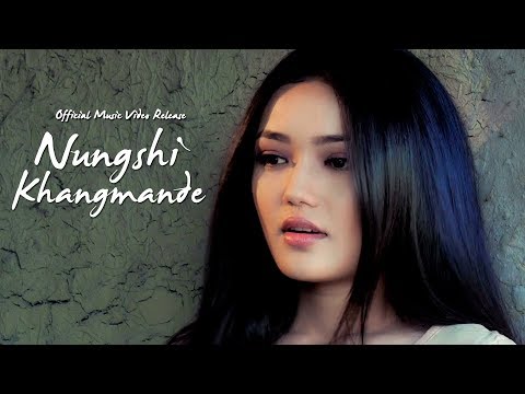 Nungshi Khangmande - Official Music Video Release